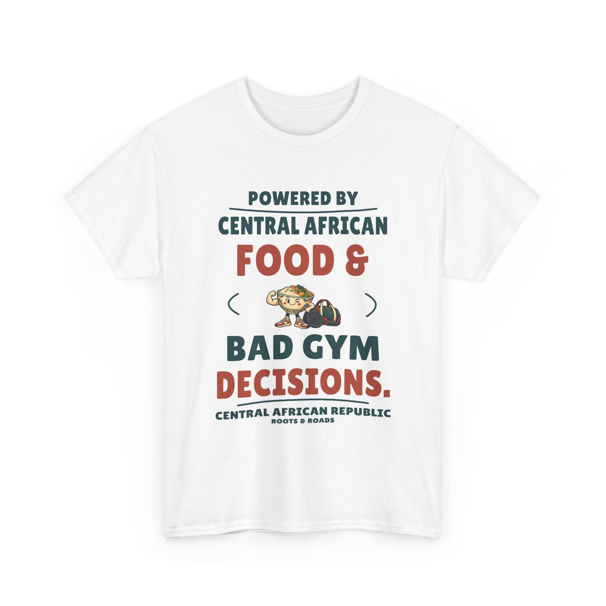 Central African Republic Bad Gym Decisions T-Shirt in White, front food-bowl mascot with training gear and the quote “Powered by Central African food & bad gym decisions.”