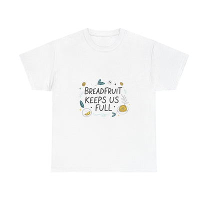 Front view of the Saint Vincent & the Grenadines Breadfruit Keeps Us Full T-Shirt