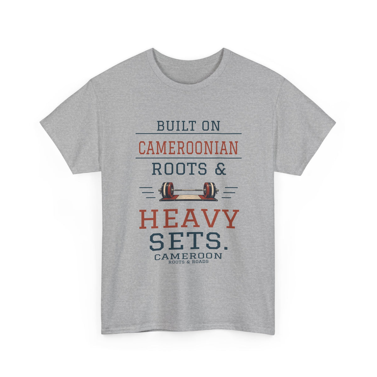 Cameroon Heavy Sets Gym T-Shirt in Sport Grey, front barbell illustration with the quote “Built on Cameroonian roots & heavy sets.”