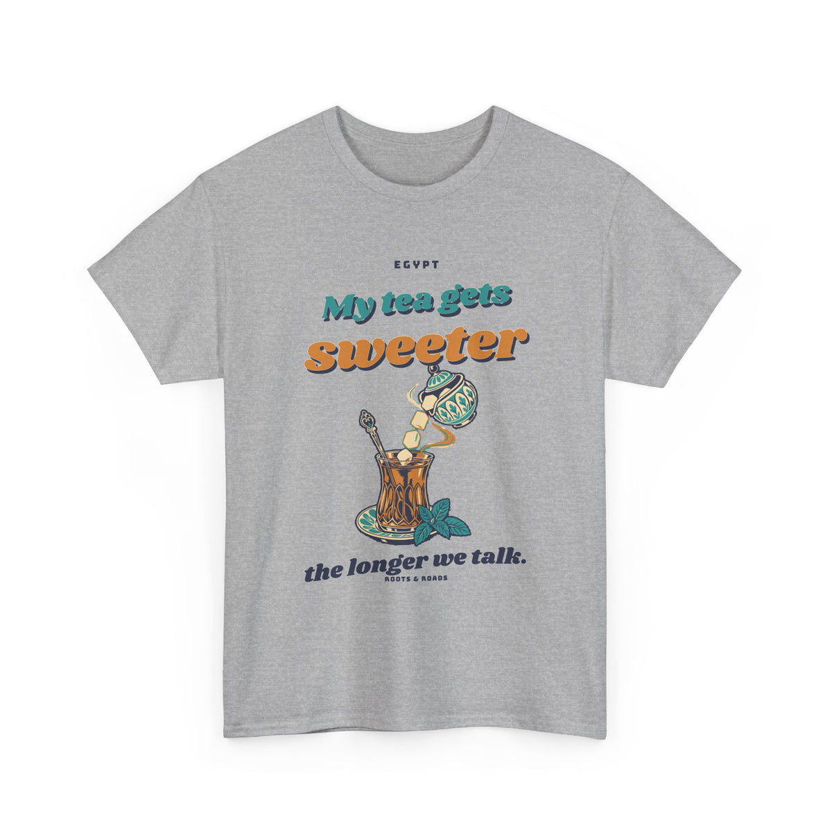 Egypt Sweeter Tea Longer Talks T-Shirt — Sport Grey front with vintage sweeter tea lettering, sugar bowl and tea glass, Roots & Roads