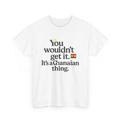 Additional product view of the Ghana Ghanaian Thing T-Shirt