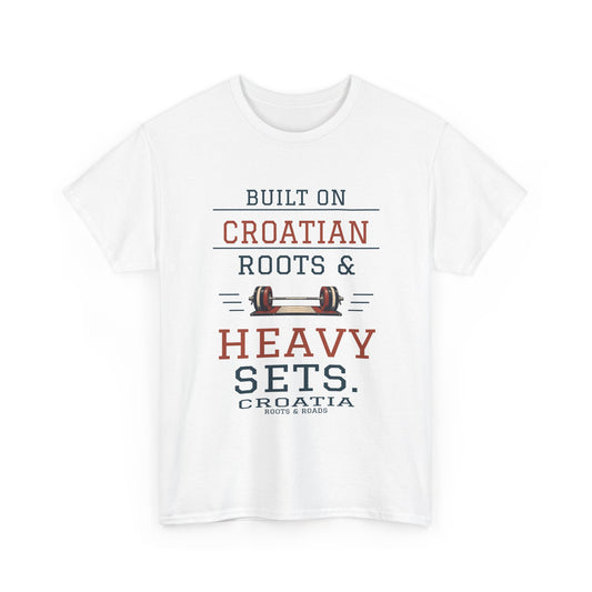 Croatia Heavy Sets Gym T-Shirt in White — Built on Croatian roots & heavy sets.