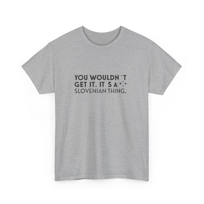 Additional product view of the Slovenia Slovenian Thing T-Shirt