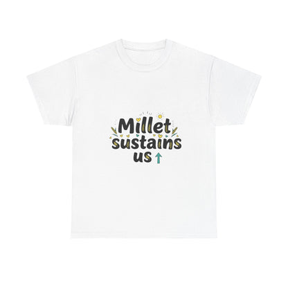 Front view of the Niger Millet Sustains Us T-Shirt