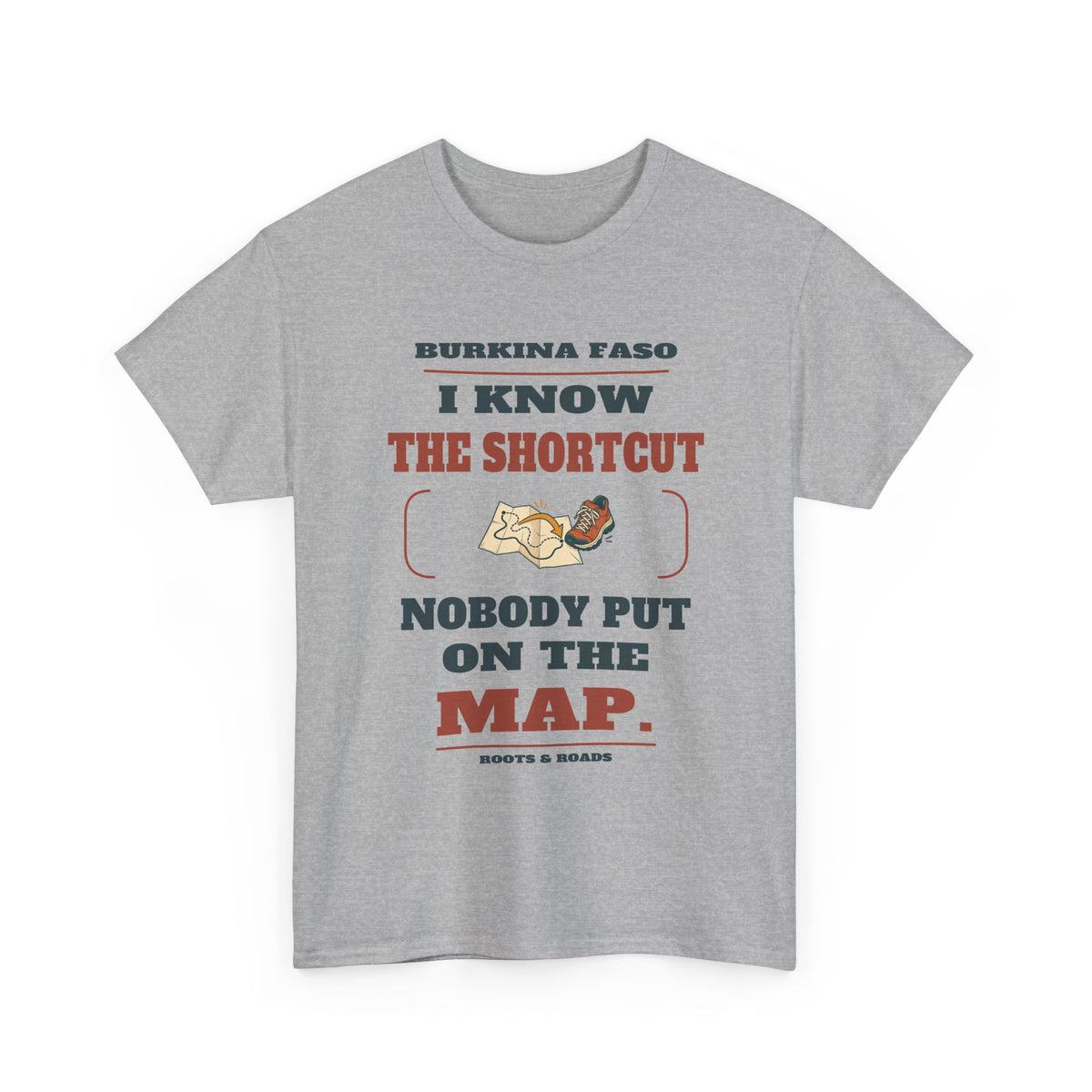 Burkina Faso Shortcut T-Shirt in Sport Grey, front imaginary route map and shoe illustration with the quote “I know the shortcut nobody put on the map.”