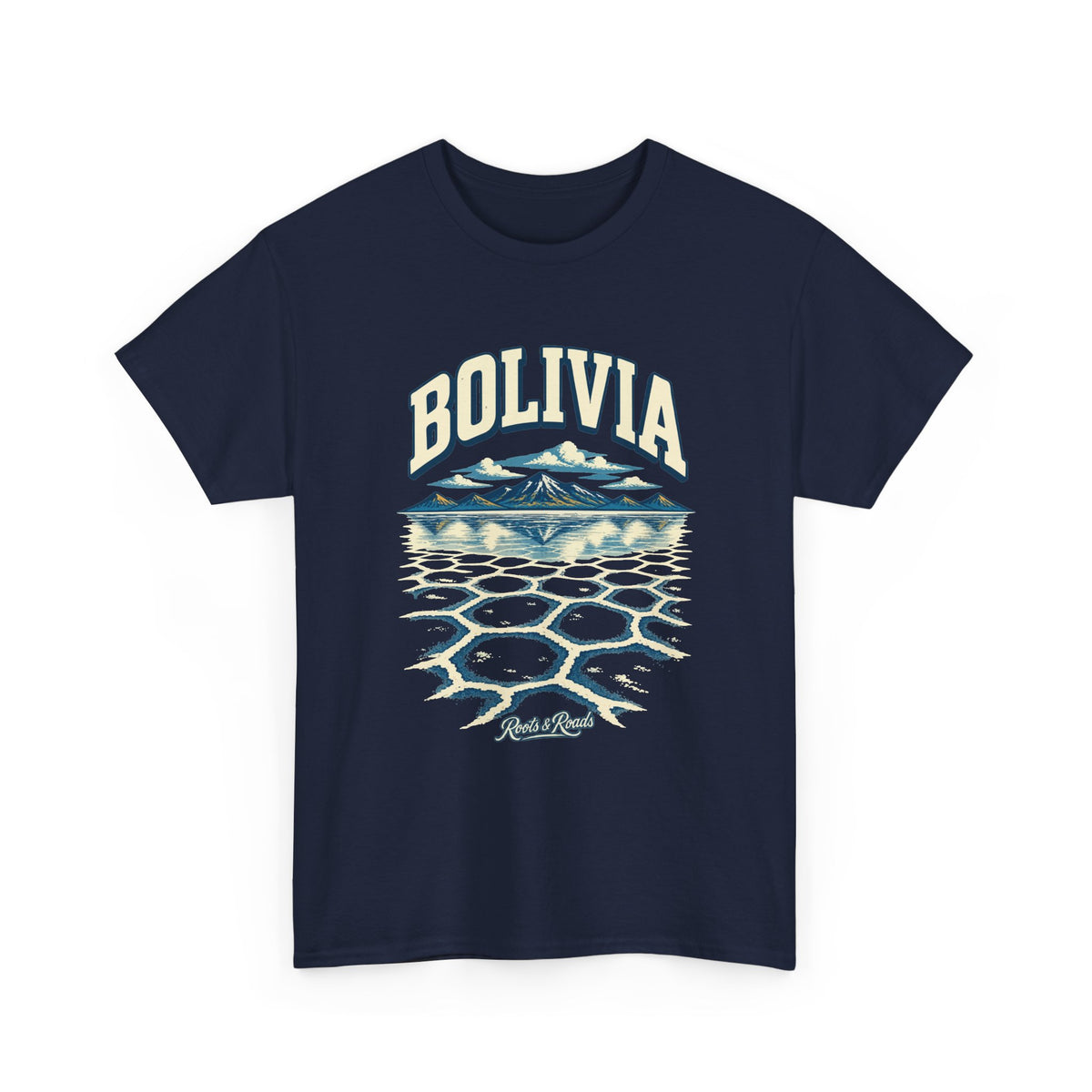 Front view of a Navy Gildan 5000 T-shirt with cream BOLIVIA lettering above blue highland peaks, reflected clouds and polygonal salt-flat patterns, with Roots & Roads script.