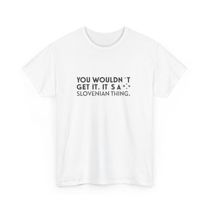 Additional product view of the Slovenia Slovenian Thing T-Shirt