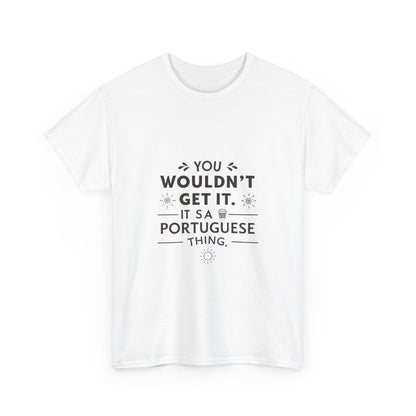 Additional product view of the Portugal Portuguese Thing T-Shirt
