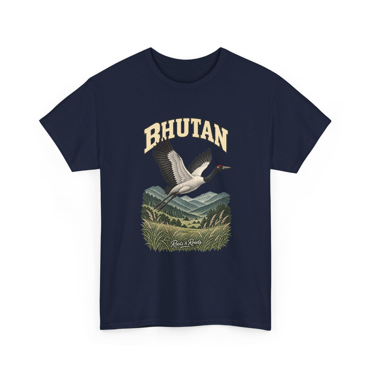 Front view of a Navy Gildan 5000 T-shirt with cream BHUTAN lettering, a flying black-necked crane above mountain hills and grasses, and Roots & Roads script.