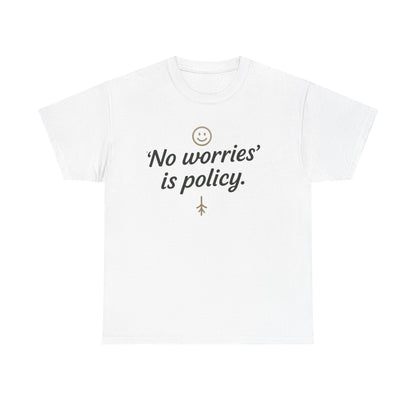 Front view of the Australia No Worries Policy T-Shirt