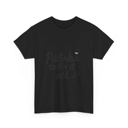 Additional product view of the Hungary Pálinka to Fix It All T-Shirt