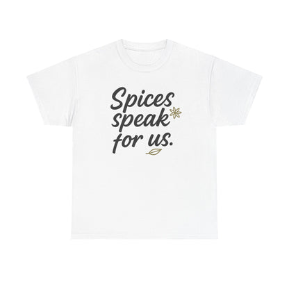 Front view of the Cambodia Spices Speak for Us T-Shirt