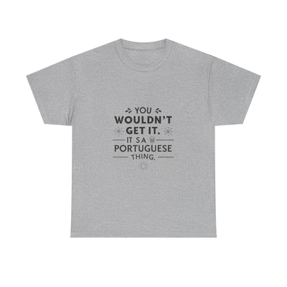 Additional product view of the Portugal Portuguese Thing T-Shirt