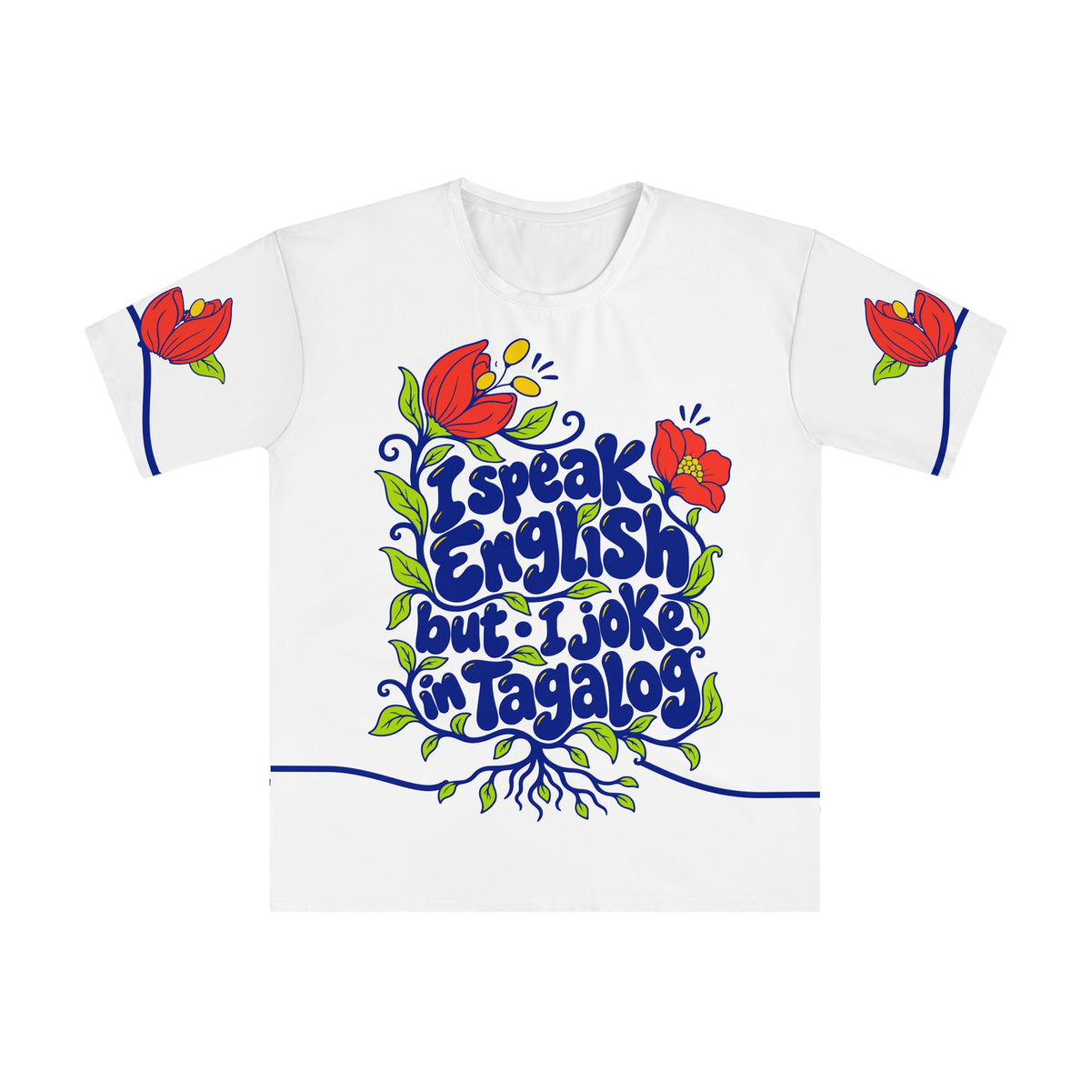 Front of the Tagalog T-shirt with the quote I speak English but • I joke in Tagalog and botanical artwork