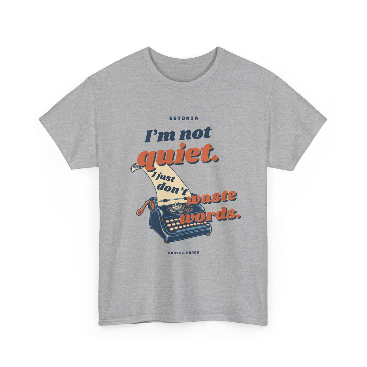 Estonia Waste No Words T-Shirt in Sport Grey — front view with bold vintage lettering and integrated typewriter artwork.