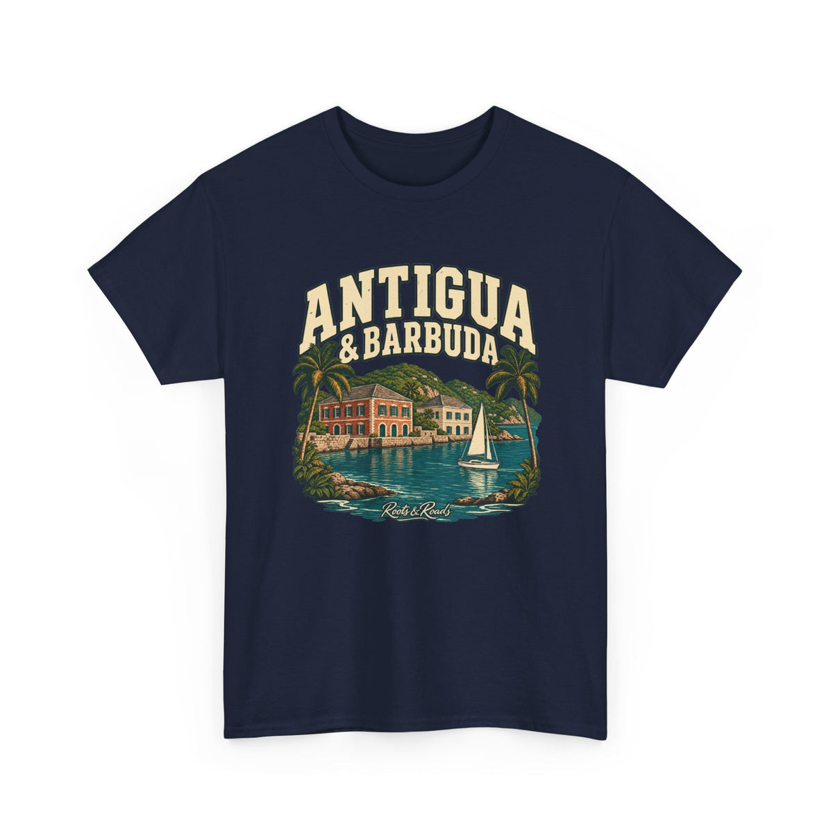 Front view of a Navy Gildan 5000 T-shirt with cream ANTIGUA & BARBUDA lettering above a sailboat, teal harbour, waterfront buildings, palms, and Roots & Roads script.