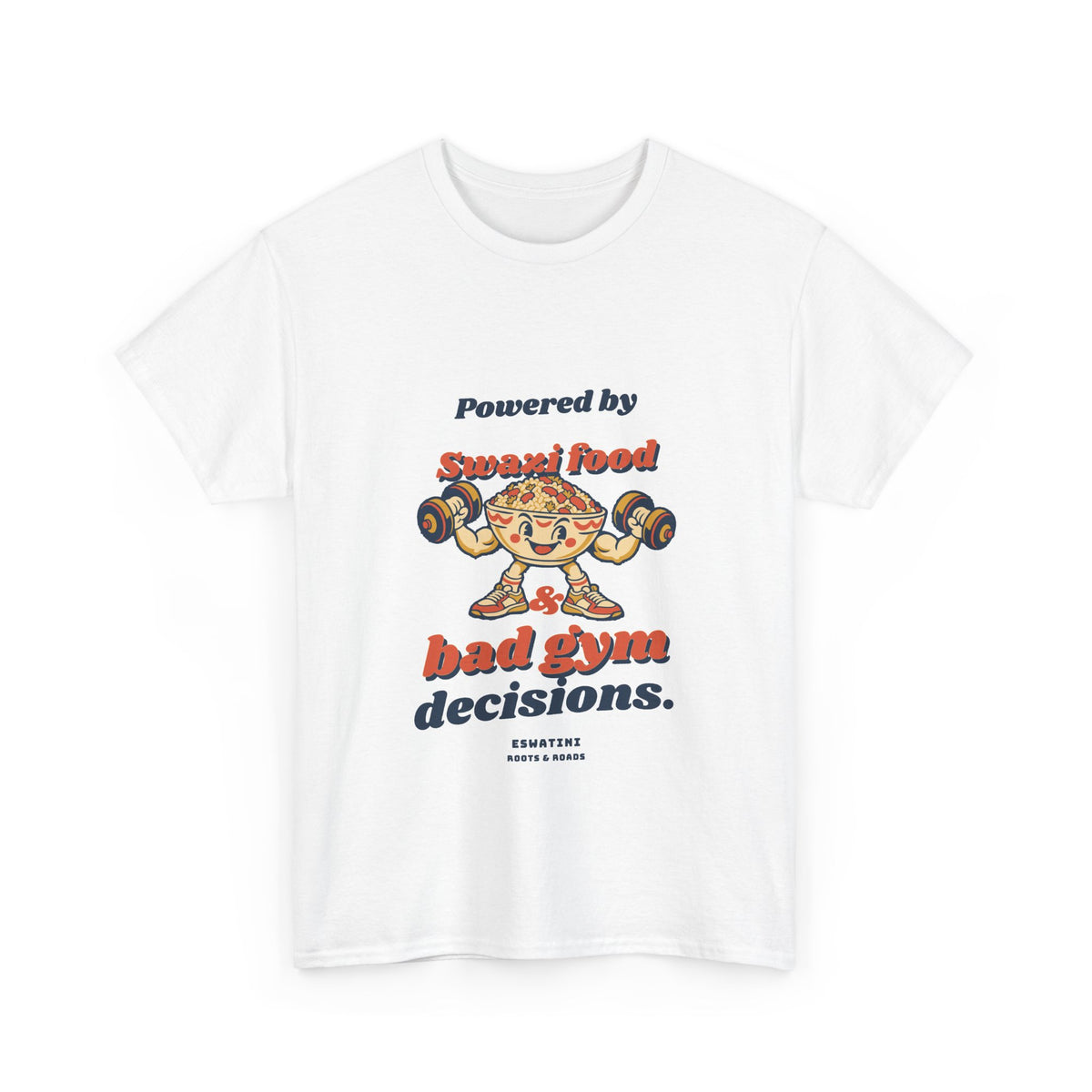 White Eswatini Bad Gym Decisions T-Shirt with rounded retro Swazi food lettering and an original food-lifter character, front view.
