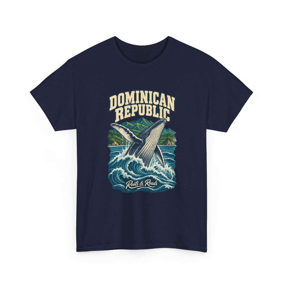 Front view of a Navy Gildan 5000 T-shirt with cream two-line DOMINICAN REPUBLIC lettering above a breaching whale, blue waves and green coastal mountains, finished with Roots & Roads script.