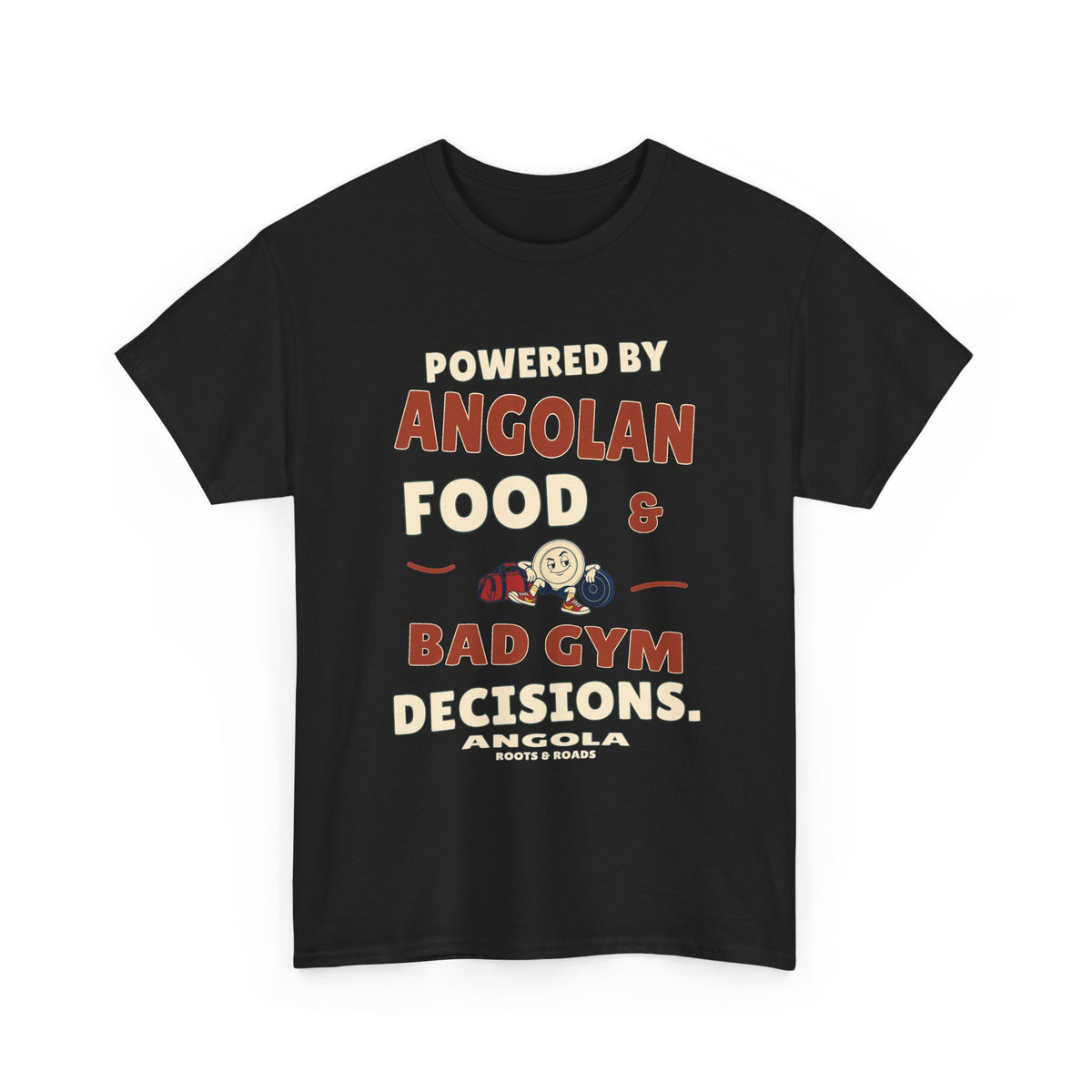 Black Angola gym T-shirt with front retro lettering reading “Powered by Angolan food & bad gym decisions.”, a cheerful plate and gym bag illustration, ANGOLA and Roots & Roads.
