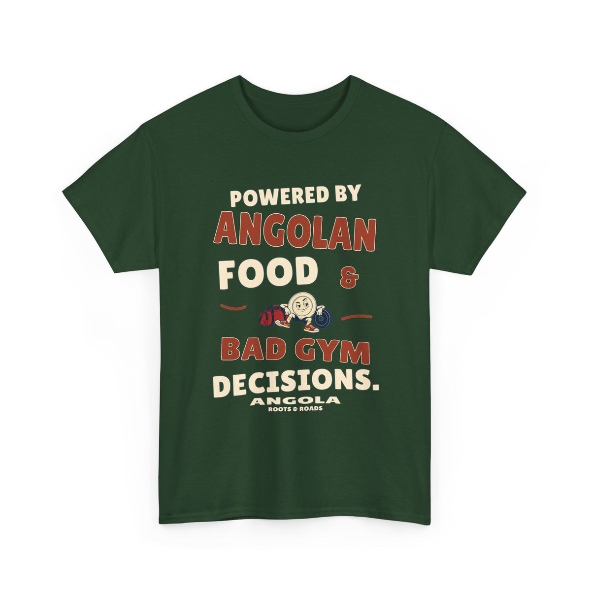 Forest Green Angola gym T-shirt with front retro lettering reading “Powered by Angolan food & bad gym decisions.”, a cheerful plate and gym bag illustration, ANGOLA and Roots & Roads.