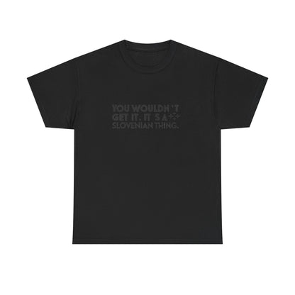 Additional product view of the Slovenia Slovenian Thing T-Shirt