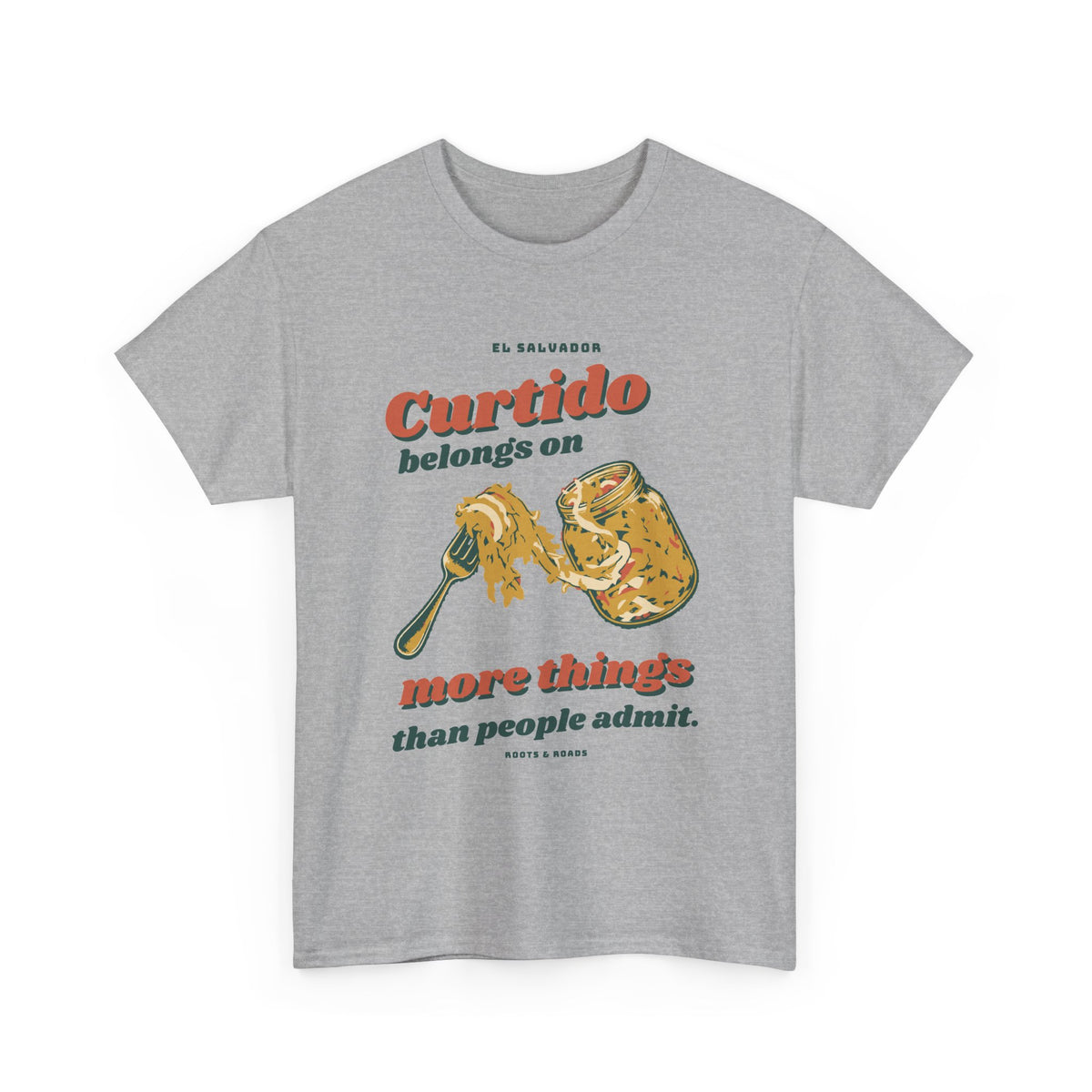 El Salvador Curtido Belongs on More Things T-Shirt in Sport Grey, front retro lettering with an illustrated curtido jar and fork.