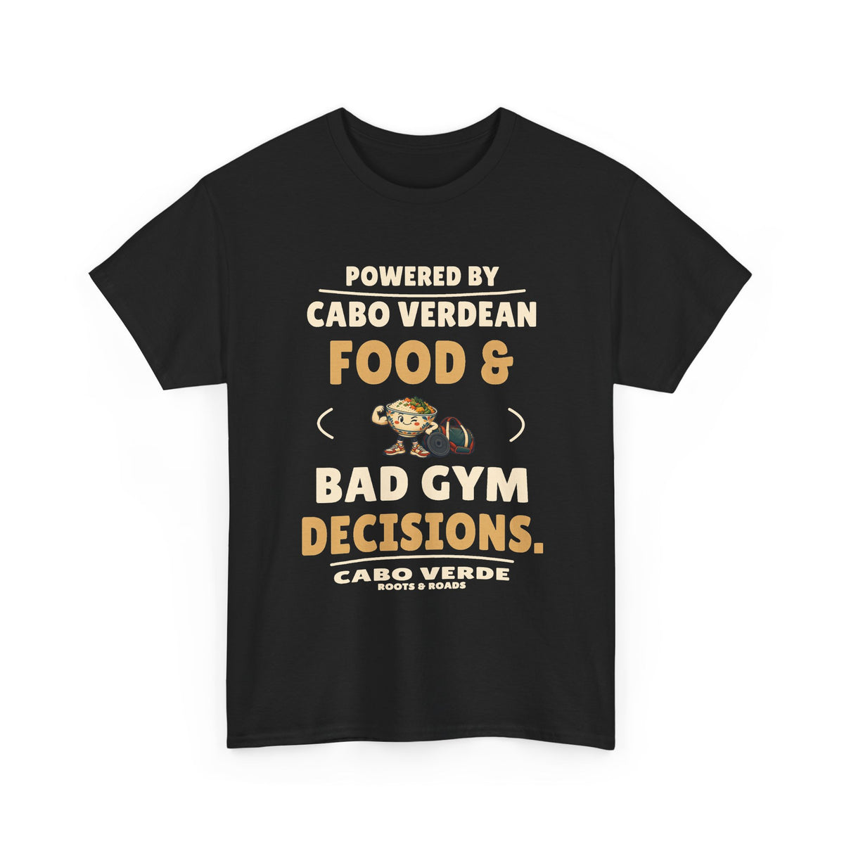 Front view of Cabo Verde Bad Gym Decisions T-Shirt in Black, showing the Roots & Roads printed design.