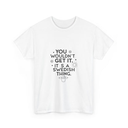 Additional product view of the Sweden Swedish Thing T-Shirt