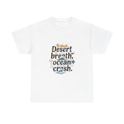 Front view of the Namibia Desert Breath, Ocean Crash T-Shirt