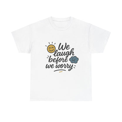 Front view of the Australia Laugh Before Worry T-Shirt