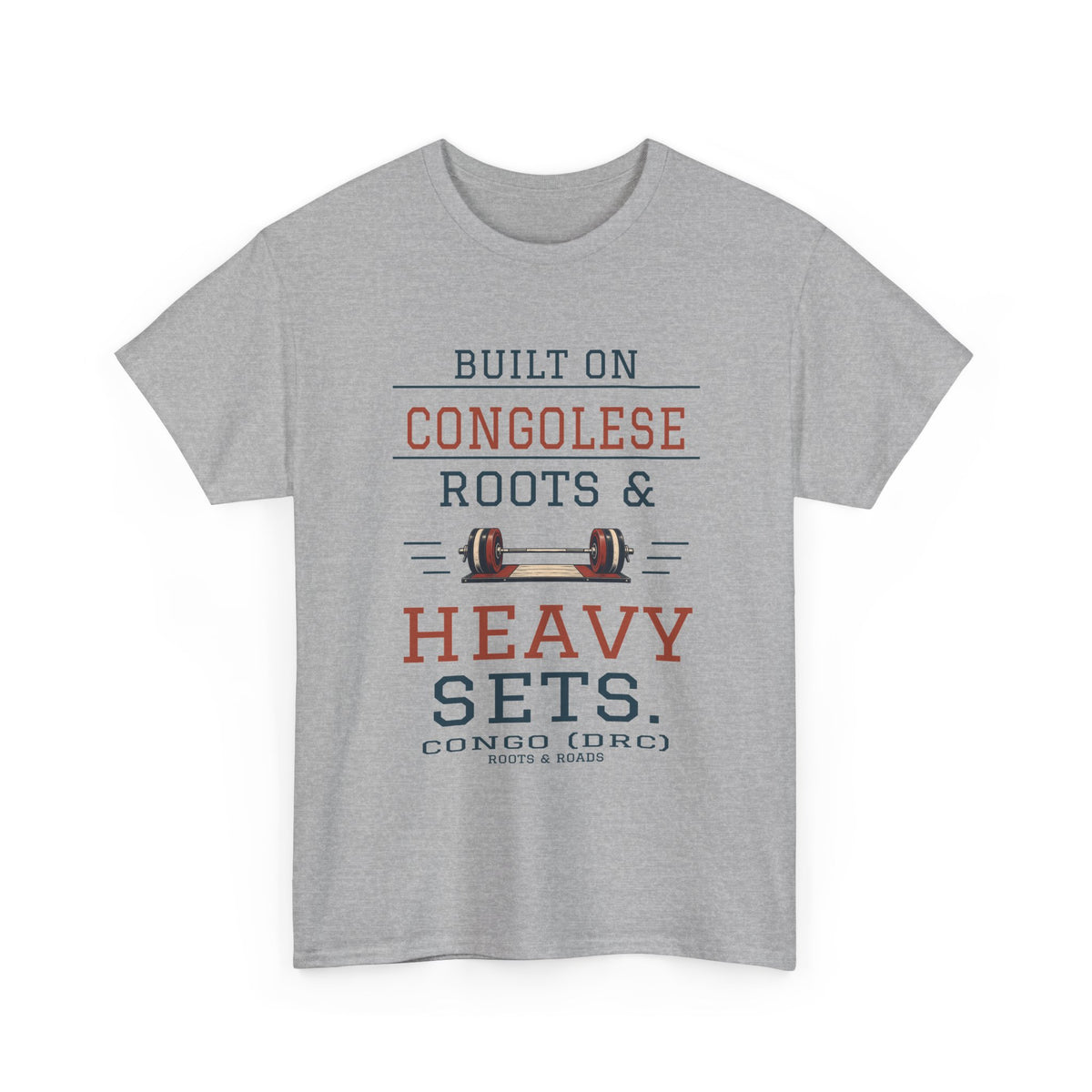 Congo (DRC) Heavy Sets Gym T-Shirt — Sport Grey front view. “Built on Congolese roots & heavy sets.” Congo (DRC), Roots & Roads.
