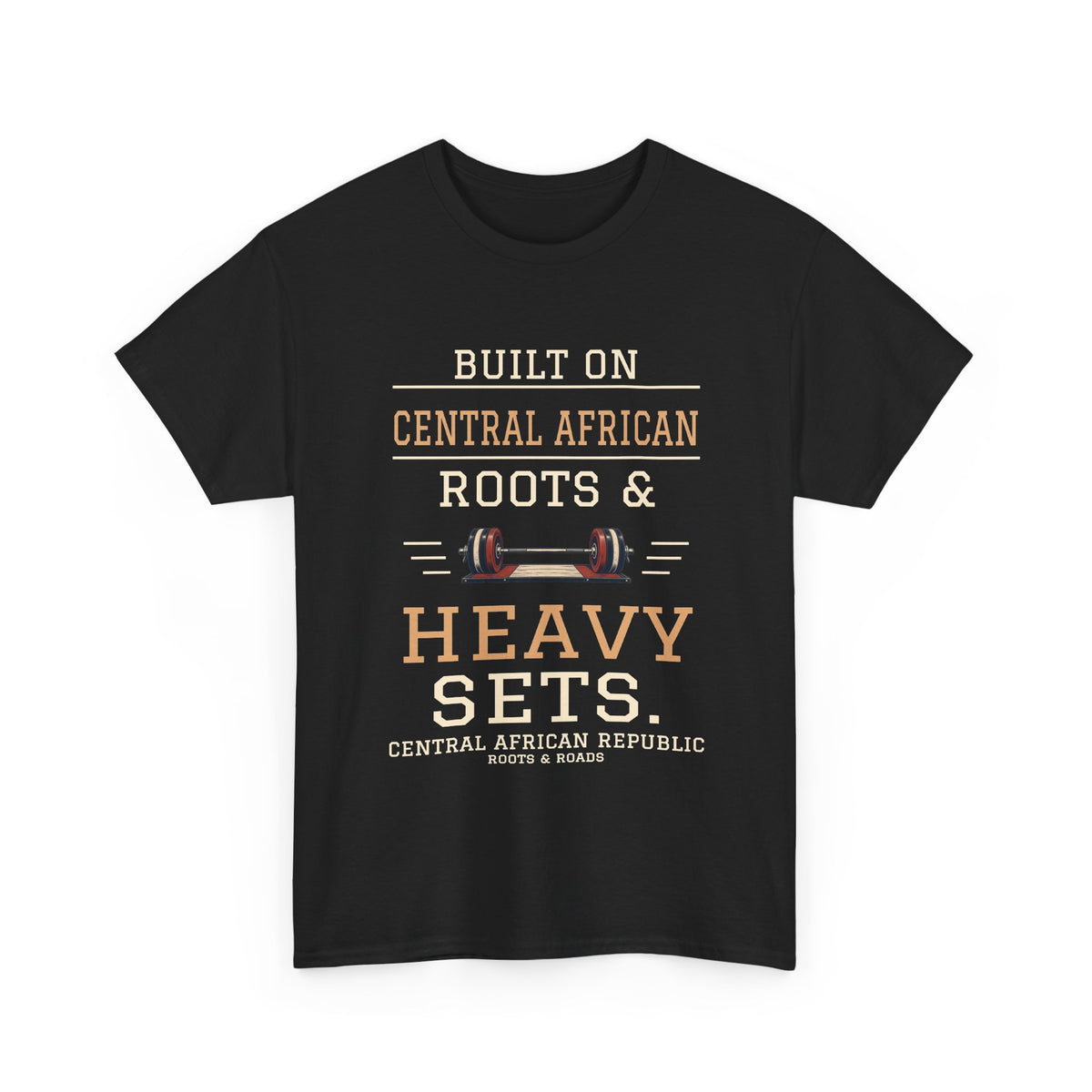 Central African Republic Heavy Sets Gym T-Shirt in Black, front vintage barbell graphic with the quote “Built on Central African roots & heavy sets.”