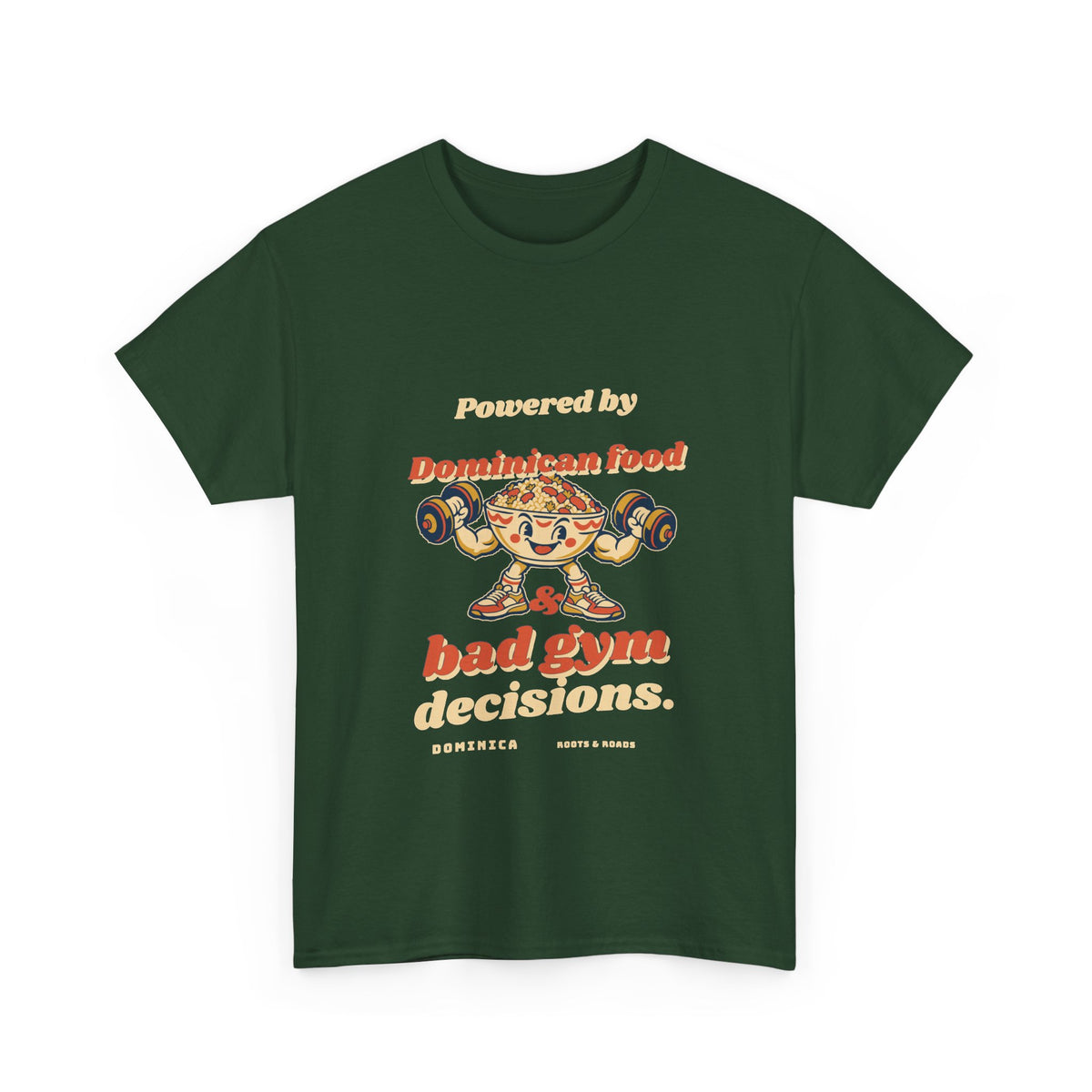 Dominica Bad Gym Decisions T-Shirt in Forest Green, front view with retro lettering and an illustrated food bowl lifting weights.