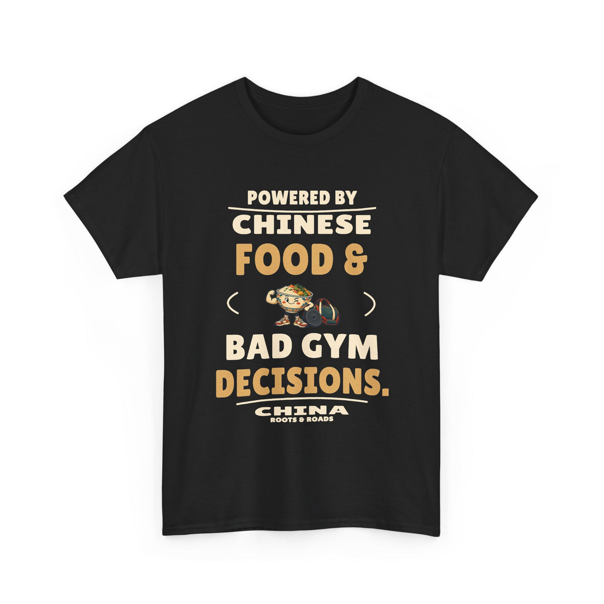 China Bad Gym Decisions T-Shirt — Black front view showing the Roots & Roads China design.
