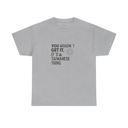 Additional product view of the Taiwan Taiwanese Thing T-Shirt