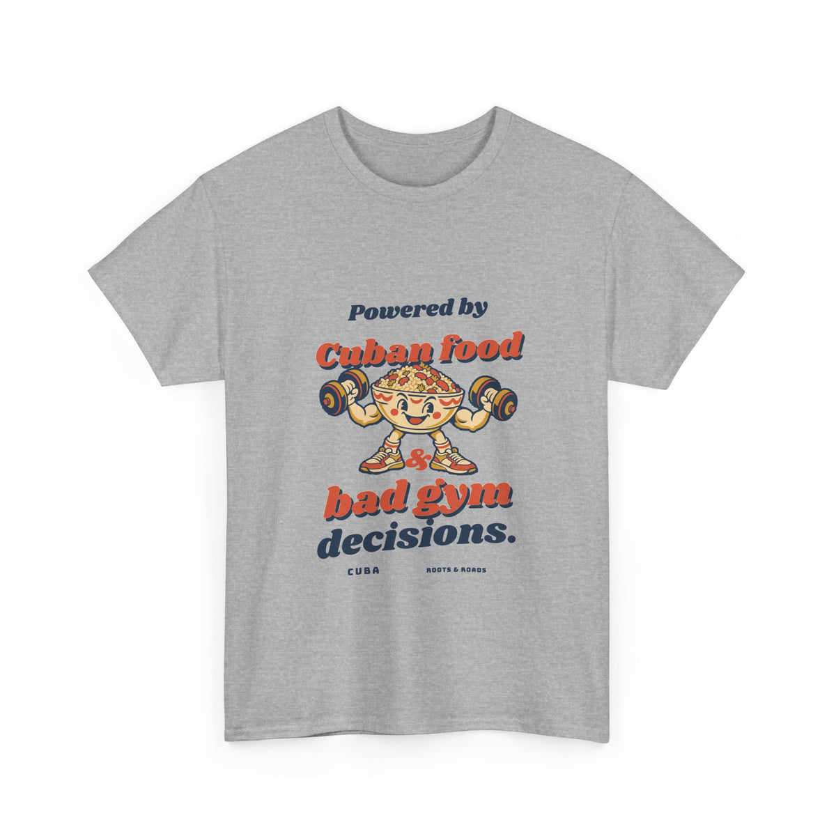 Cuba Bad Gym Decisions T-Shirt in Sport Grey, front view with rounded retro lettering and a cheerful food character lifting dumbbells — Roots & Roads.