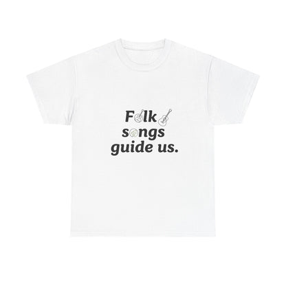 Front view of the North Macedonia Folk Songs Guide Us T-Shirt